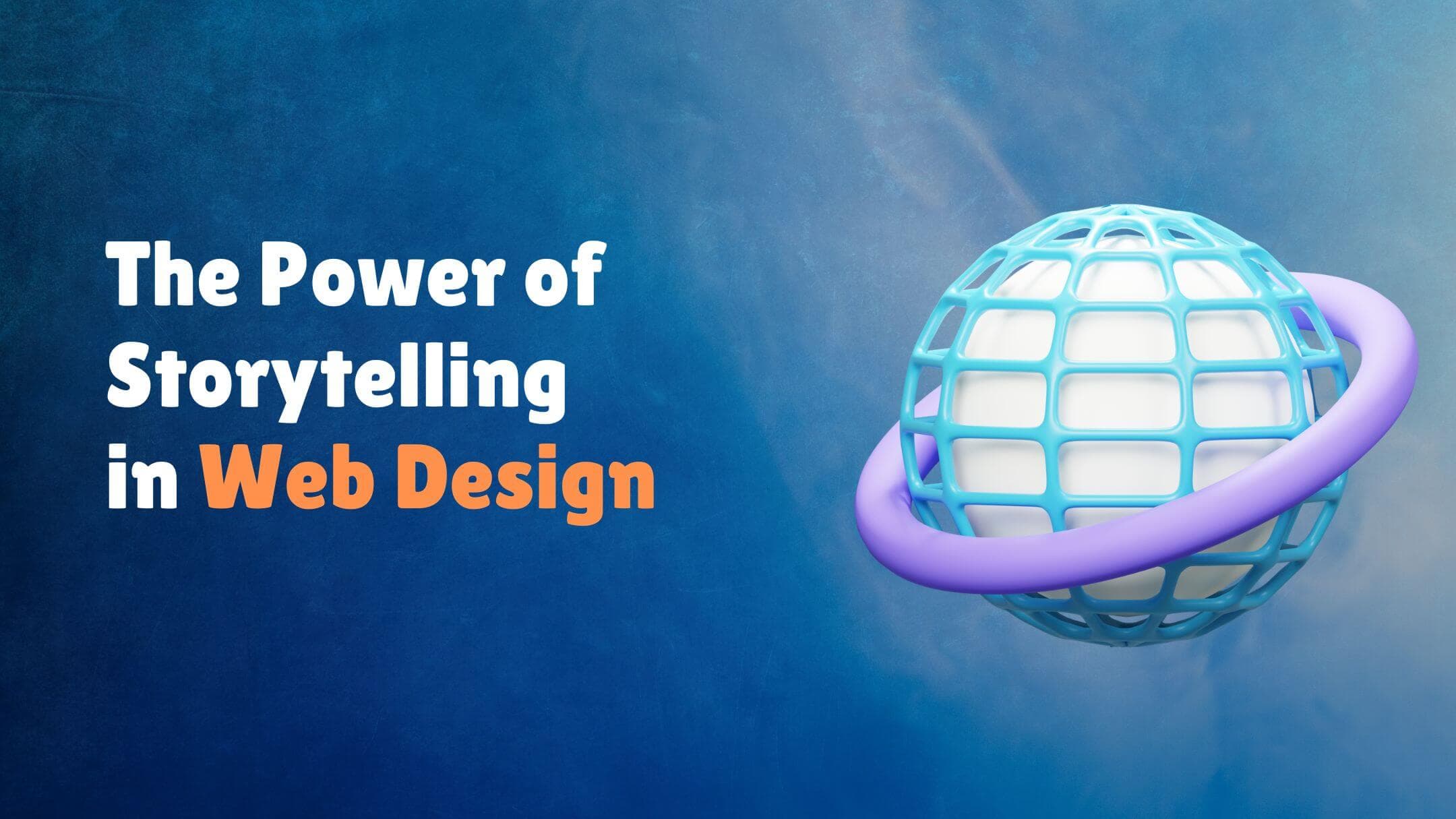 The Power of Storytelling in Web Design